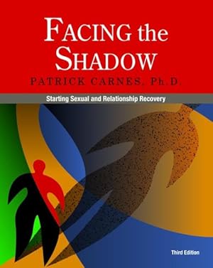 Imagen del vendedor de Facing the Shadow : Starting Sexual and Relationship Recovery a la venta por GreatBookPrices