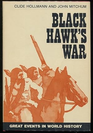 Image du vendeur pour Black Hawk's War mis en vente par Evening Star Books, ABAA/ILAB