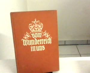 Image du vendeur pour Vom Wunderreich in uns. Das Meisterwerk des menschlichen Krpers. mis en vente par Zellibooks. Zentrallager Delbrck