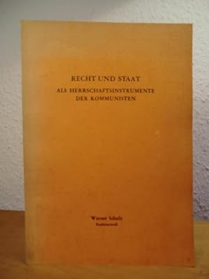 Seller image for Recht und Staat als Herrschaftsinstrumente der Kommunisten for sale by Antiquariat Weber