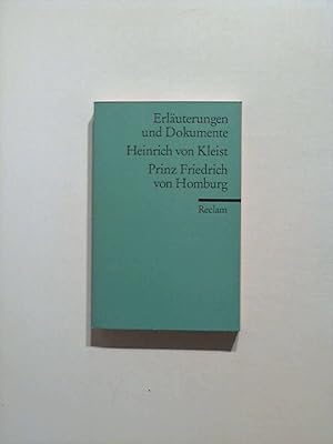 Bild des Verkäufers für Erläuterungen und Dokumente: Heinrich von Kleist: Prinz Friedrich von Homburg. zum Verkauf von Buecherhof