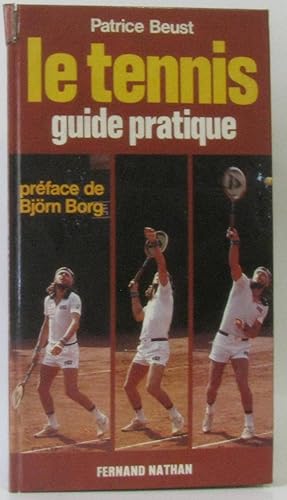 Seller image for Le Tennis : Guide pratique for sale by crealivres