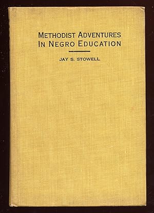Bild des Verk�ufers f�r Methodist Adventures in Negro Education zum Verkauf von Between the Covers-Rare Books, Inc. ABAA