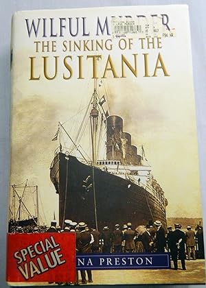 Imagen del vendedor de Wilful Murder: The Sinking of the Lusitania a la venta por Crystal Palace Antiques