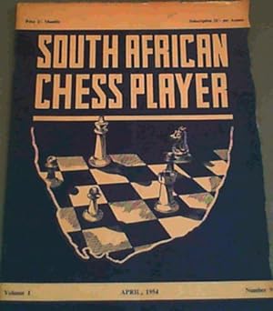 The South African Chess Player - April 1954, No. 9, Vol. 1