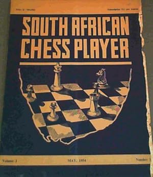 The South African Chess Player - May 1954, No. 10, Vol. 1