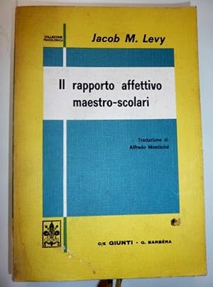 IL RAPPORTO AFFETTIVO MAESTRO SCOLARI