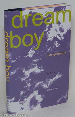 Image du vendeur pour Dream Boy a novel mis en vente par Bolerium Books Inc.