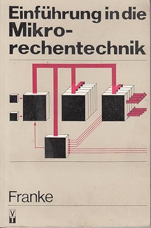 Image du vendeur pour Einfhrung in die Mikrorechentechnik mis en vente par Antiquariat Jterbook, Inh. H. Schulze
