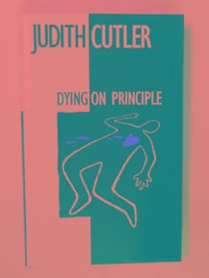 Seller image for Dying on principle for sale by Cotswold Internet Books