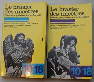 Seller image for Le brasier des anctres - Pomes populaires de la Bretagne - Tome 1 et 2 for sale by Aberbroc