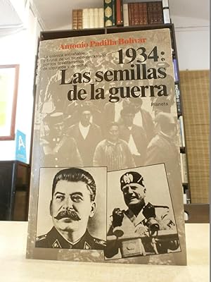 Imagen del vendedor de 1934: LAS SEMILLAS DE LA GUERRA. a la venta por LLIBRERIA KEPOS-CANUDA