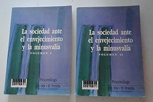 La sociedad ante el envejecimiento y la minusvalía, 2 vols.