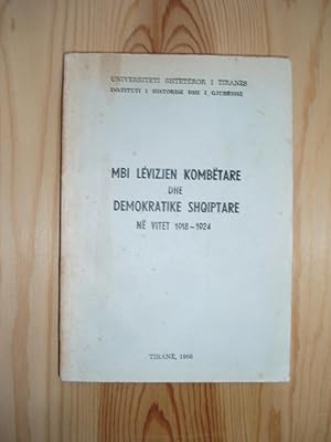 Mbi lëvizjen kombëtare dhe demokratike Shqiptare në vitet 1918-1924 (kushtuar 40 vjetorit të Revo...