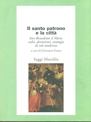Bild des Verkufers fr Il santo patrono e la citta' zum Verkauf von Librodifaccia