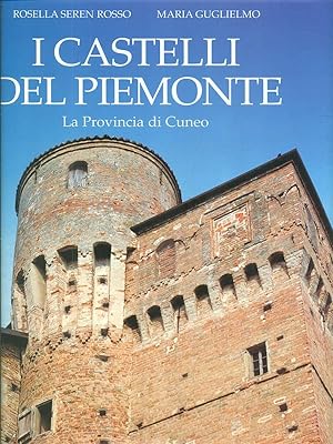 I Castelli del Piemonte - La Provincia di Cuneo