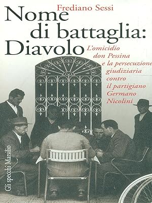 Bild des Verkufers fr Nome di battaglia: Diavolo zum Verkauf von Librodifaccia