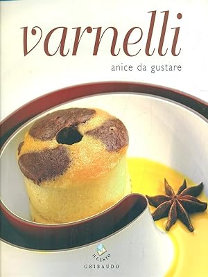Seller image for Varnelli anice da gustare for sale by Librodifaccia