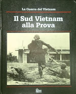 Bild des Verkufers fr Il Sud Vietnam alla Prova zum Verkauf von Librodifaccia