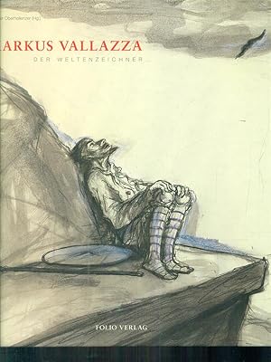 Seller image for Markus Vallazza der weltenzeichner for sale by Librodifaccia