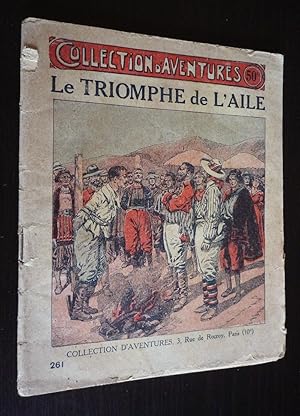Imagen del vendedor de Le Triomphe de l'Aile (Collection d'Aventures, n261) a la venta por Abraxas-libris