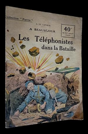 Imagen del vendedor de Les Tlphonistes dans la Bataille (Collection "Patrie", n49) a la venta por Abraxas-libris