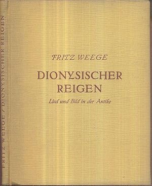 Image du vendeur pour Dionysischer Reigen. Lied und Bild in der Anttike. mis en vente par Antiquariat Dwal