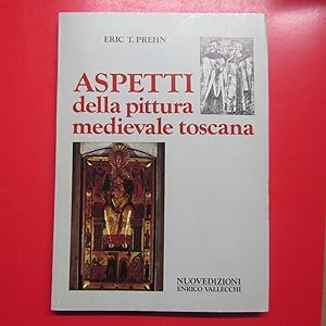 Image du vendeur pour Aspetti della pittura medievale toscana mis en vente par Antonio Pennasilico