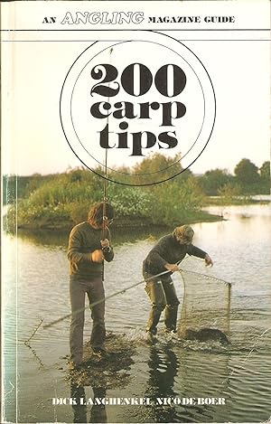 Imagen del vendedor de 200 FISHING TIPS: CARP. By Dick Langhenkel and Nico de Boer. An Angling Magazine Guide. a la venta por Coch-y-Bonddu Books Ltd