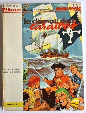 Seller image for La Collection Pilote prsente une aventure de Barbe-Rouge : Le Dmon des Carabes. for sale by Librairie Victor Sevilla