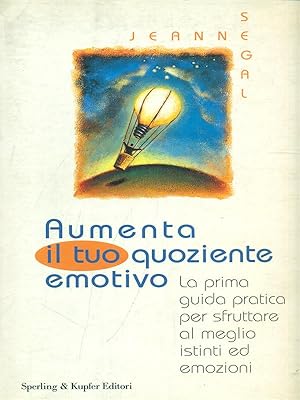 Seller image for Aumenta il tuo quoziente emotivo for sale by Librodifaccia