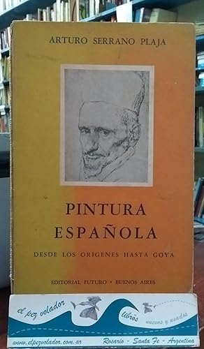 Pintura Española. Desde Los Orígenes Hasta Goya