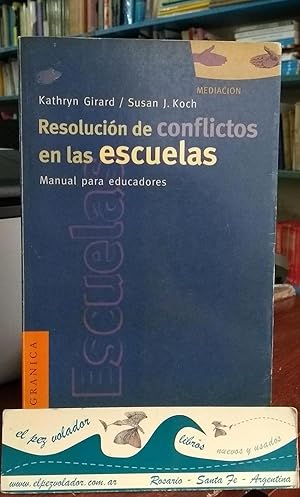 Resolución de Conflictos en las Escuelas: Manual Para Educadores