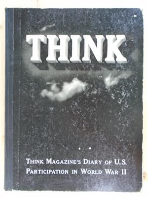 Seller image for Think Magazine's Diary of U.S. Participation in World War II for sale by Archives Books inc.