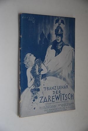 Der Zarewitsch: (Frei nach Zapolska-Scharlitt); Operette in 3 Akten. von Bela Jenbach; Heinz Reic...