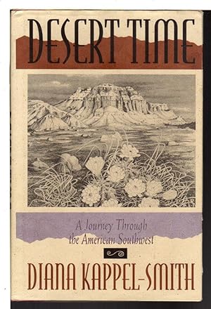 Seller image for DESERT TIME: A Journey Through the American Southwest. for sale by Bookfever, IOBA  (Volk & Iiams)