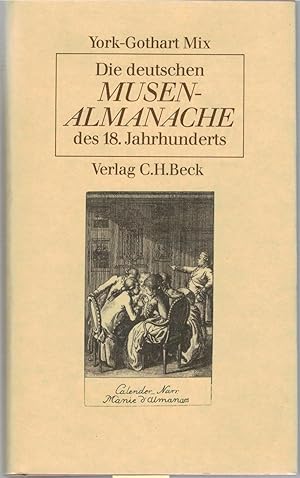 Bild des Verkufers fr Die deutschen Musen-Almanache des 18. Jahrhunderts zum Verkauf von Antiquariat Hans Wger