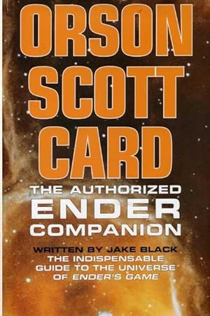 Bild des Verkufers fr Orson Scott Card: The Authorized Ender Companion zum Verkauf von Zoar Books & Gallery