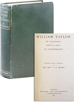 William Taylor of California, Bishop of Africa: An Autobiography