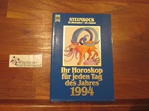 Bild des Verkufers fr Steinbock /Ihr Horoskop fr jeden Tag des Jahres 1994 zum Verkauf von Antiquariat im Kaiserviertel | Wimbauer Buchversand