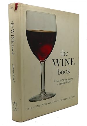 Immagine del venditore per THE WINE BOOK : Wines and Wine Making around the World venduto da Rare Book Cellar