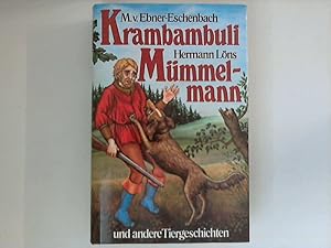 Immagine del venditore per Krambambuli, Mmmelmann und andere Tiergeschichten. Magnus-Jugendbibliothek. Mit Ill. v. Tatjana Hajkova. venduto da ANTIQUARIAT FRDEBUCH Inh.Michael Simon