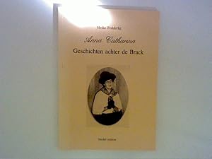 Bild des Verkufers fr Anna Catharina. Geschichten achter de Brack. zum Verkauf von ANTIQUARIAT FRDEBUCH Inh.Michael Simon