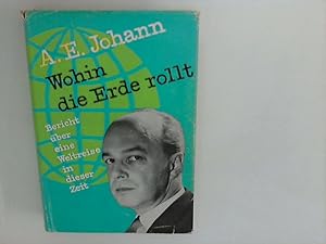 Bild des Verkufers fr Wohin die Erde rollt : Bericht ber eine Weltreise in dieser Zeit. zum Verkauf von ANTIQUARIAT FRDEBUCH Inh.Michael Simon