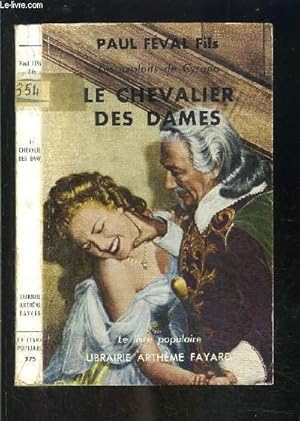 Seller image for LE CHEVALIER DES DAMES- LES EXPLOITS DE CYRANO for sale by Le-Livre