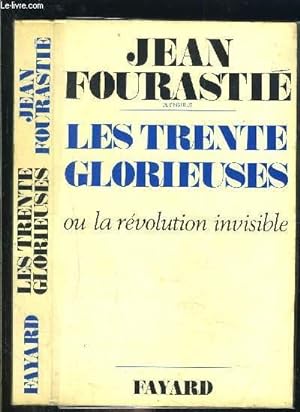 Imagen del vendedor de LES TRENTE GLORIEUSES- OU LA REVOLUTION INVISIBLE- de 1946  1975 a la venta por Le-Livre