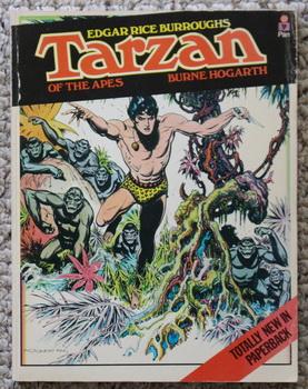 Imagen del vendedor de Tarzan of the Apes - All-New Story Adaption & superb All-New ART by BURNE HOGARTH; (Softcover Trade paperback Comics Graphic Novel) a la venta por Comic World