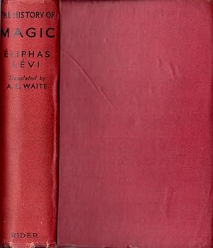 Seller image for The History of Magic Including a Clear and Precise Exposition of Its Procedure, Its Rites and Its Mysteries for sale by Dean Nelson Books