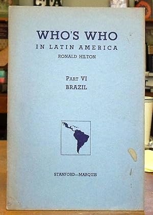 Immagine del venditore per Who's Who in Latin America. Part VI. Brazil. A Biographical Dictionary of Notable Living Men and Women in Latin America venduto da Back Lane Books