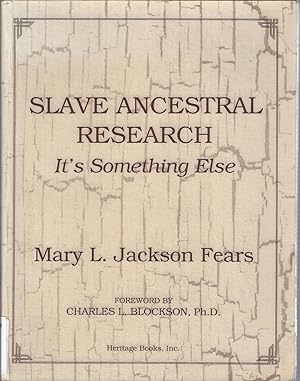 Seller image for Slave Ancestral Research: It's Something Else for sale by The Ridge Books